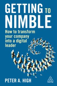 GETTING TO NIMBLE: How to Transform Your Company into a Digital Leader