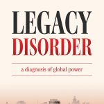 Cover of Legacy Disorder: a global diagnosis of power by Nicole Gibson